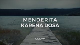 MENDERITA KARENA DOSA SENDIRI