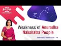 Weakness of Anuradha Nakshatra people | Shallow Side of Anuradha Nakshatra | Nakshatra analysis