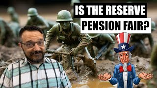 Is the Reserve Pension Worth It (or Even Fair)?