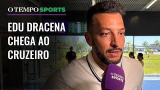 EXCLUSIVO: Edu Dracena chega ao Cruzeiro e projeta trabalho na temporada