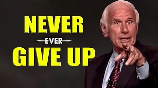 Jim Rohn - Never Ever Give Up - Jim Rohn Motivation Speech | MUST WATCH THIS VIDEO
