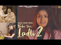 Bebe Teri Ladli 2 | Daya Dhaliwal | Akash Jandu | Kuldeep Rathorr Latest Punjabi Songs 2022
