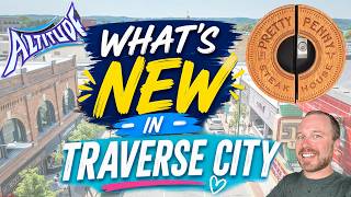 What’s NEW in Traverse City 2026 | New Restaurants, Shops & Big Changes!