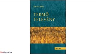 Borsos Béla: Termő televény