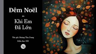 Đêm Noël | Khi Em Đã Lớn | Hoàng Thu Dung | NH