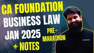 CA Foundation Business Law Jan 2025 I Pre Exam Marathon I Notes I CA Foundation Jan 25 Business Law