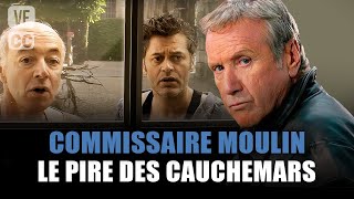 Commissaire Moulin : Le pire des cauchemars - Yves Renier - Film complet | Saison 8 - Ep 10 | PM