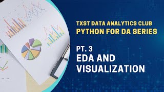 Python for Data Analysis Pt. 3 | EDA and Visualization