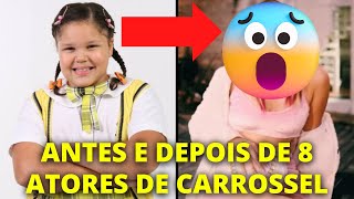 ANTES E DEPOIS DE 8 ATORES E ATRIZES DE CARROSSEL NO SBT