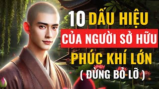 10 Dấu Hiệu Chứng Tỏ Bạn Sở Hữu Phúc Khí Lớn, Đừng Bỏ Lỡ !