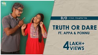 Truth or Dare FT. Appa and Ponnu | D/O A Dad - Daughter Tale | English Subtitles | Awesome Machi