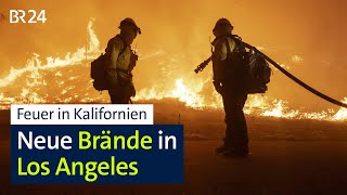 Feuer in Kalifornien: Neue Brände in Los Angeles | BR24