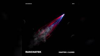 RanchaTek - Chapter I: Closed (Original Mix) || Peak Time Techno