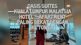 Oasia Suites Kuala Lumpur Hotel Dekat KL Tower