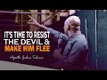 HOW TO RESIST THE DEVIL AND MAKE HIM FLEE - APOSTLE JOSHUA SELMAN