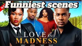 LOVE AND MADNESS - Compilation of the craziest scenes between Clinton Joshua and Chinenye Nnebe