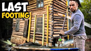 The Final Chapter: Pouring the Last Footing in Abandoned Cabin Revealed