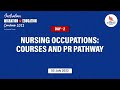 Nursing Occupation: Courses and PR Pathway