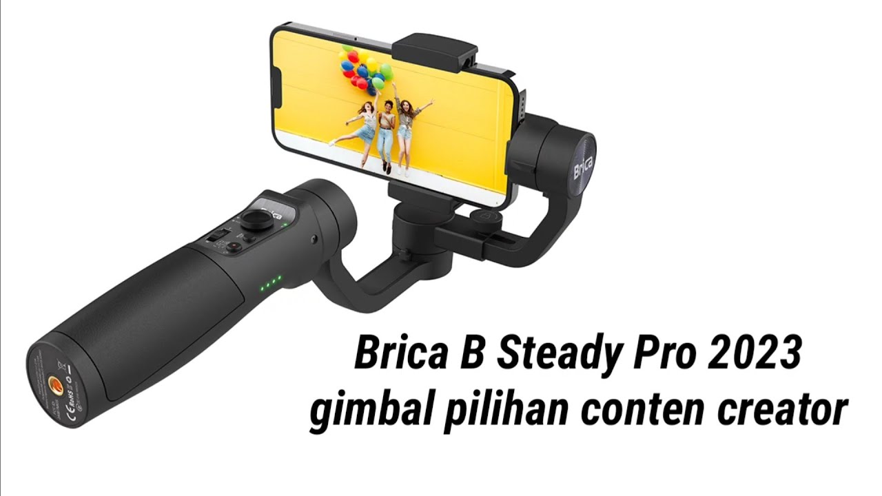 Ini Dia Gimbal HP Yang Banyak Dicari, Brica B Steady Pro 2023, Conten ...