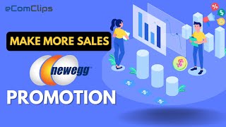 How to Set up General Promotion on Newegg | Make More Sales | Money Off Promotion 2023