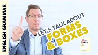 English Grammar: Let's talk about forms & boxes