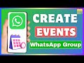 How To Create Event On WhatsApp | Make An Event In WhatsApp Group Chat