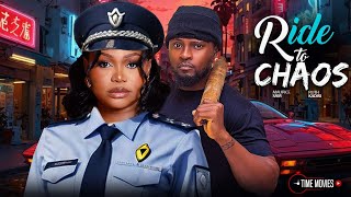 RIDE TO CHAOS MAURICE SAM, RUTH KADIRI- 2025 NOLLYWOOD FULL MOVIES