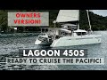 Lagoon 450S OWNERS VERSION - Private boat,  ready to cruise the South Pacific