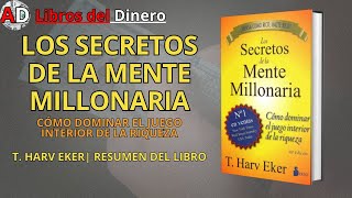 💲LIBRO LOS SECRETOS DE LA MENTE MILLONARIA | T. HARV EKER | Resumen y Análisis | AUDIOLIBRO