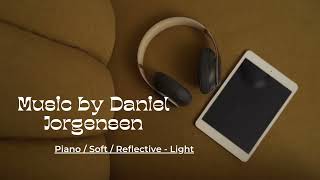 Daniel Jorgensen: Piano / Soft / Reflective - Light