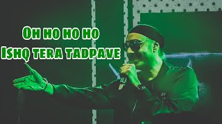 Oh ho ho ho Ishq Tera Tadpave • Sukhbir Live Performance #music #shotoniphone13promax #artist