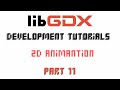 Java Game Development (Libgdx) 2D Animations