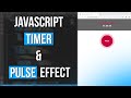 Timer on JavaScript & Button with Pulse Animation Tutorial