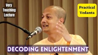 Everything about Enlightenment | Practical Vedanta | Swami Sarvapriyananda | #sarvapriyananda latest