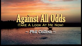 Against All Odds - Phil Collins (Take A Look At Me Now) KARAOKE VERSION