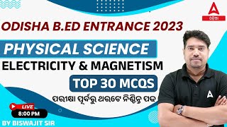 Odisha Bed Entrance Exam 2023 Preparation | Physical Science | Top 30 MCQs