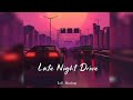 Night Drive mashup | Road Trip Long Drive Mashup |slow and reverb | lofi music 🎶|