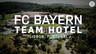 Behind the scenes: This is how FC Bayern lives and trains in Lisbon