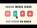 On Hover Flip Effect Social Media Icons using HTML and CSS
