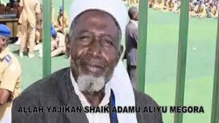 Allah Yajikan Sheik Aliyu Adamu