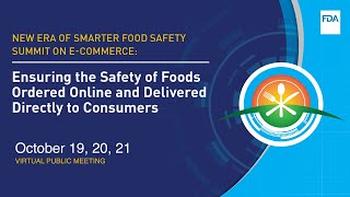 Ensuring the Safety of Business to Consumer E-Commerce of Human and Animal Foods - Day 2