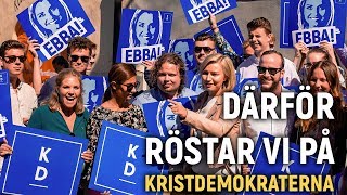 Därför röstar vi på Kristdemokraterna.