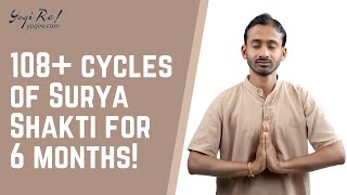 108+ cycles of Surya Shakti for over 6 months!