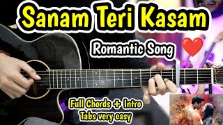 Sanam Teri Kasam - Valentine's Special- Full Guitar Chords + Intro Tabs Most Easy Beginners Trending