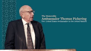 The Honorable Ambassador Thomas Pickering