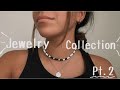 ✰jewelry collection pt.2 ✰