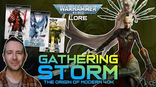 GATHERING STORM: The Origin of Modern Warhammer 40k | Warhammer 40,000 Lore