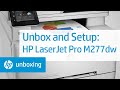 Unboxing, Setting Up, and Installing the HP Color LaserJet Pro MFP M277dw | HP LaserJet | HP