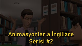 Animasyonlarla İngilizce Serisi #2 [Dinle-Kelime Öğren-Konuş]