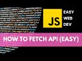 How to Fetch API in Javascript (extremely easy example)